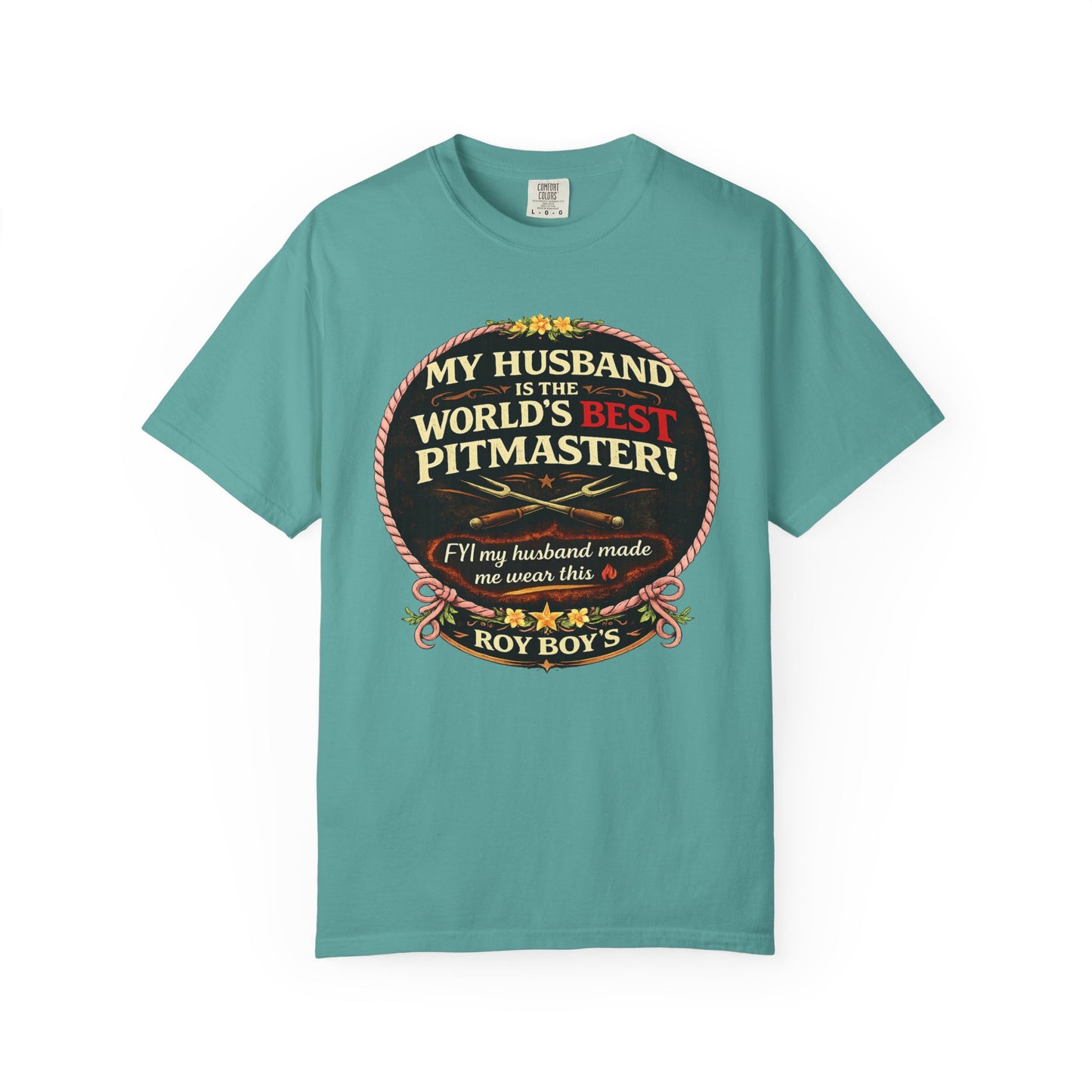Pitmaster T-Shirt — “My Husband is the World’s Best Pitmaster (If my husband made me wear this)”