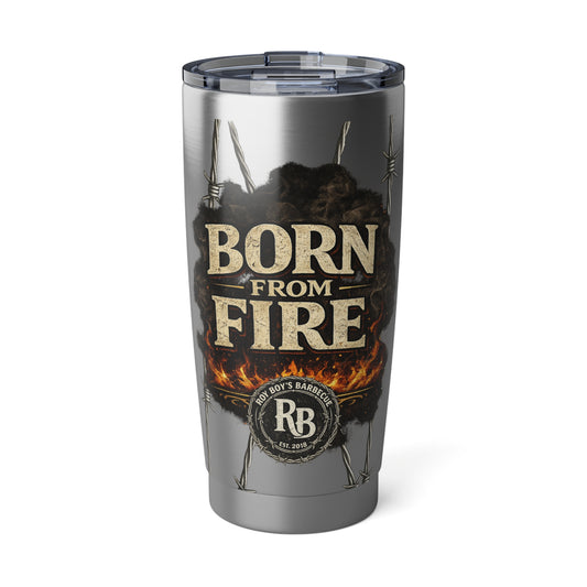 Roy Boy's Barbecue "Born From Fire" 20oz Tumbler — Insulated Stainless Steel